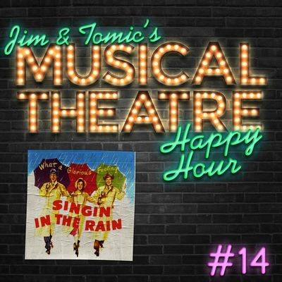 Happy Hour #14: A Raining Rumpus - 'Singin' In The Rain'