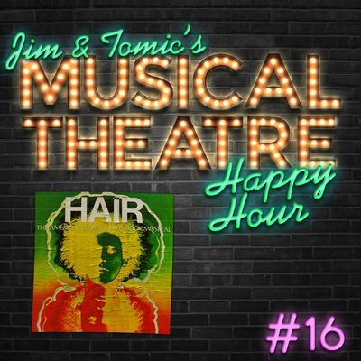 Happy Hour #16: A Hairy Hootenanny - 'Hair'