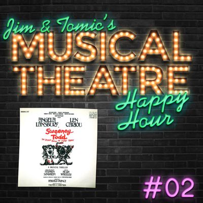 Happy Hour #2: A Sweeney Soirée - 'Sweeney Todd: The Demon Barber of Fleet Street'