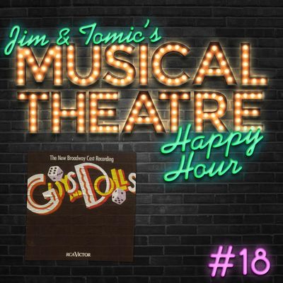 Happy Hour #18: A Gangster’s Gavotte - ‘Guys and Dolls’