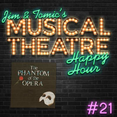 Happy Hour #21: A Phantom Tantrum – ‘The Phantom of the Opera’