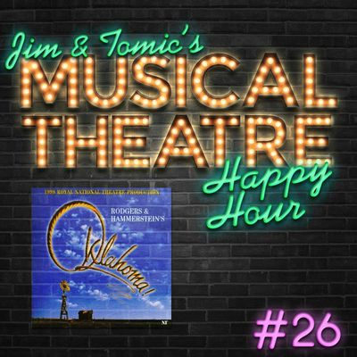 Happy Hour #26: An Oklahoma Hoedown - ‘Oklahoma!’