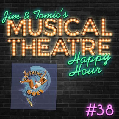  Happy Hour #38: It’s De-Podcast! - ‘Anything Goes’