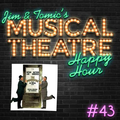 Happy Hour #43: I Wanna Be A Podcaster - ‘The Producers’