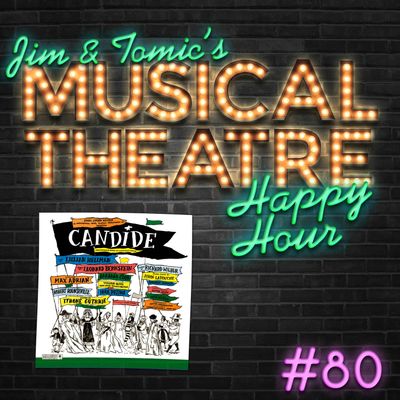 Happy Hour #80: Podcast and Be Gay - 'Candide'