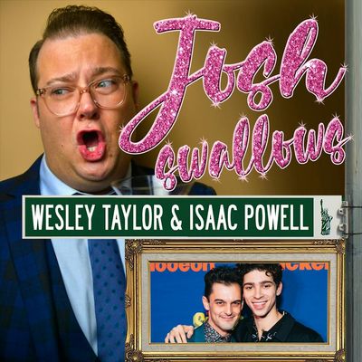 Ep30 - Wesley Taylor & Isaac Powell: Broadway's Darlings