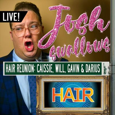 Ep33 - LIVE: HAIR - Caissie Levy, Gavin Creel, Will Swenson & Darius Nichols