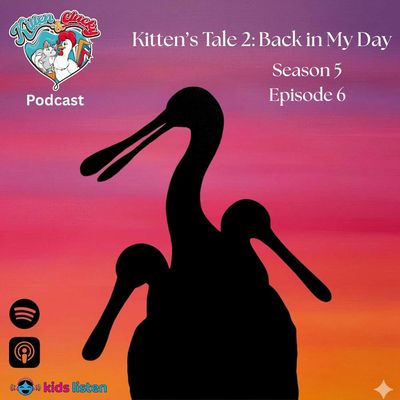 Kitten's Tale, Part 2: Back in My Day