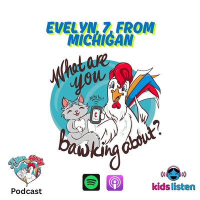 Bonus Bawk: Evelyn from Michigan