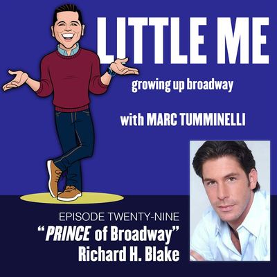 EP29 - Richard H. Blake - PRINCE of Broadway 