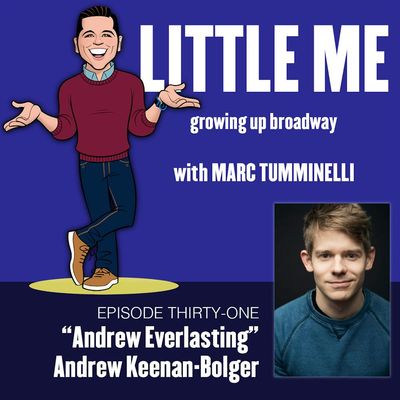 Ep31 - Andrew Keenan-Bolger - Andrew Everlasting 