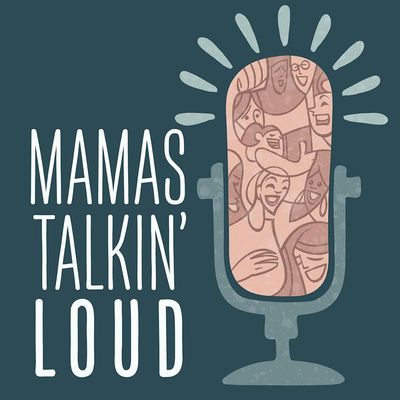 Mamas Talkin' Loud