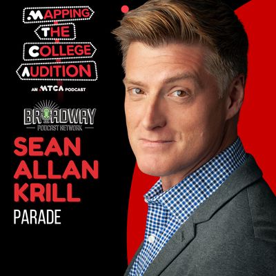 Ep. 104 (AE): Sean Allan Krill (Broadway’s Parade) on Generosity 
