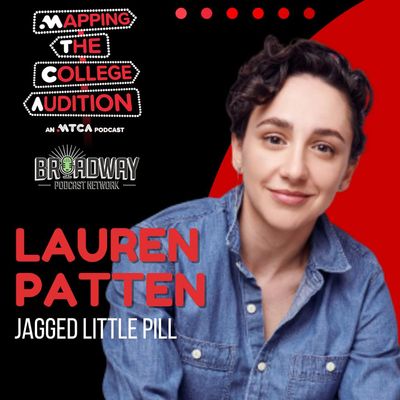 Ep. 118 (AE): Lauren Patten (Tony Award Winner, Jagged Little Pill) 