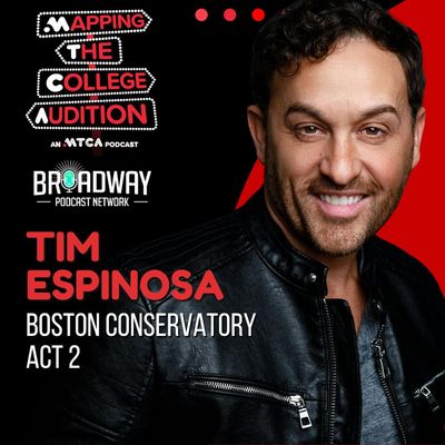  Ep. 154 (CDD): Boston Conservatory (Act 2!) with Tim Espinosa