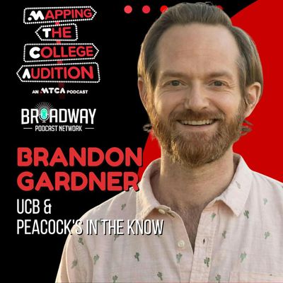  Ep. 155 (AE): Brandon Gardner (UCB/Peacock's In the Know) on Improv and Sketch Comedy 