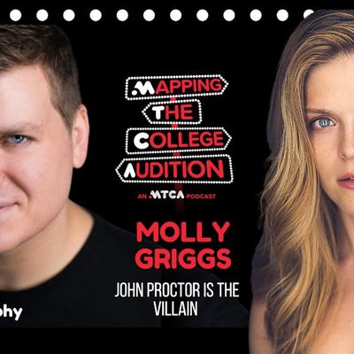 Molly Griggs (MTCA Alum & John Proctor Is The Villain) on Taking Risks 
