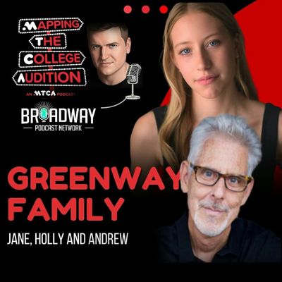 The Greenway Family (MTCA Alumni) on Navigating the College Audition Process Twice