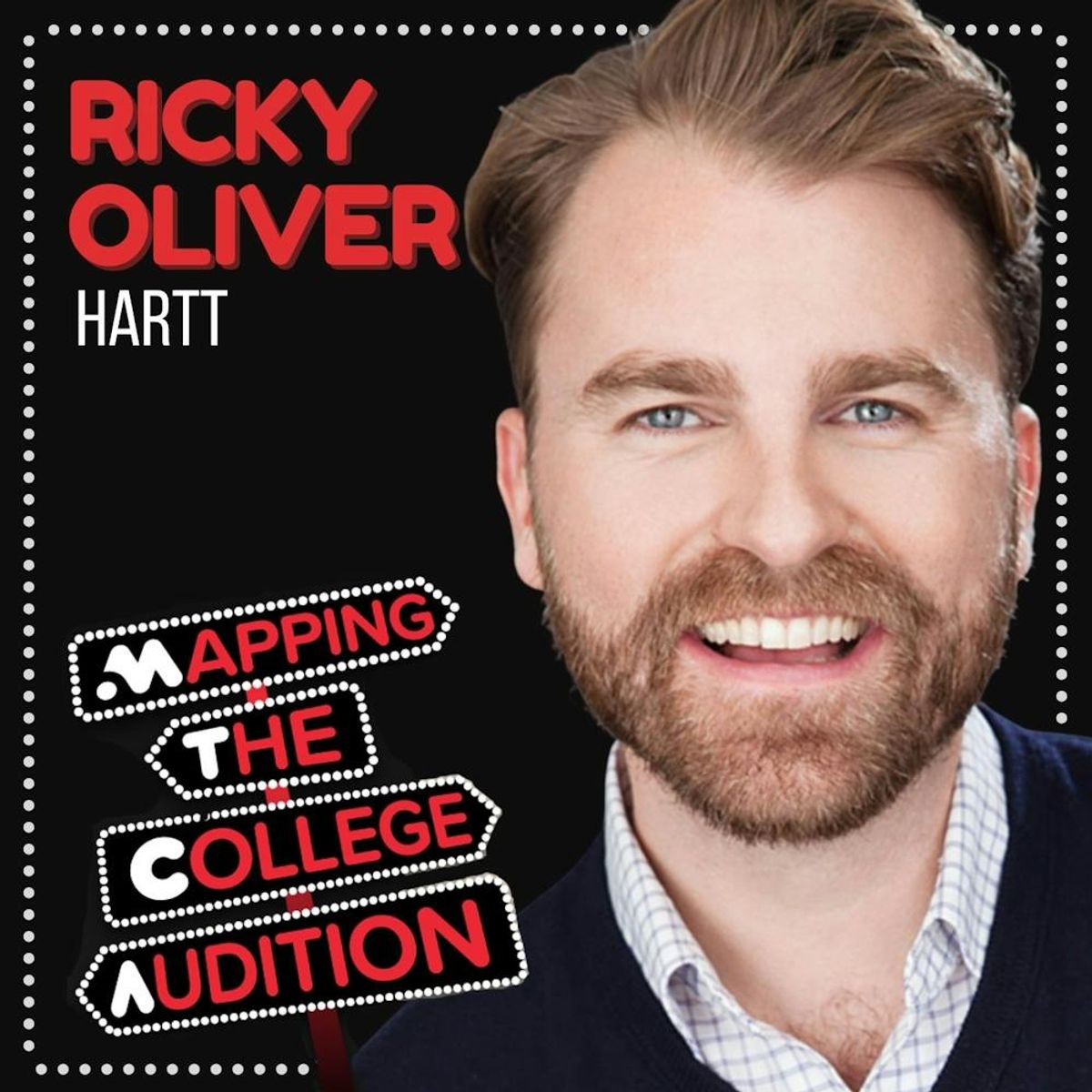 Hartt with Ricky Oliver | Mapping The College Audition: An MTCA Podcast