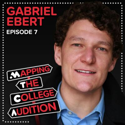 Ep. 7 (AE): Gabriel Ebert (Tony Award Winner, Matilda) on Feeling Seen in an Audition Room