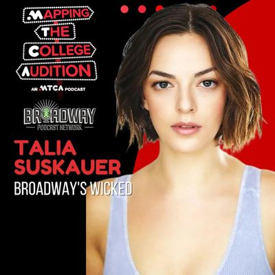 Ep. 96 (AE): Talia Suskauer (Broadway’s Wicked) on Putting Yourself in Practice 