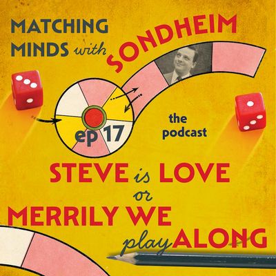#17-Steve is Love: Merrily We Play Along