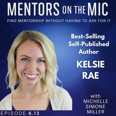 Becoming... Best-Selling Self-Published Romance Writer Kelsie Rae (with 378k Tik Tok followers)