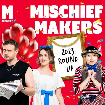 Making Mischief in 2023 | Episode 1