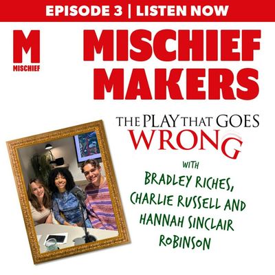 The Play That Goes Wrong Special | Episode 3