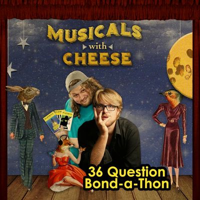 BONUS - Jess/Andrew "36 Question" Bond-a-Thon