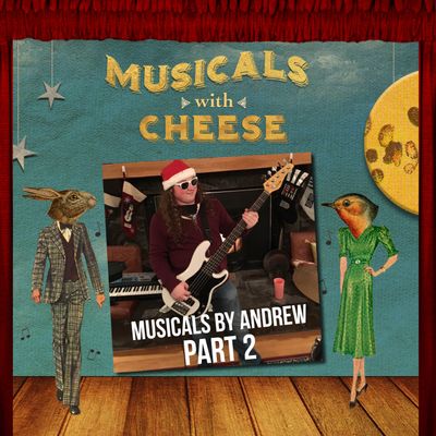 #18: Andrew Guesses Musicals Part II
