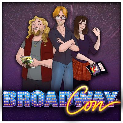 BONUS: What Happened At Broadwaycon!