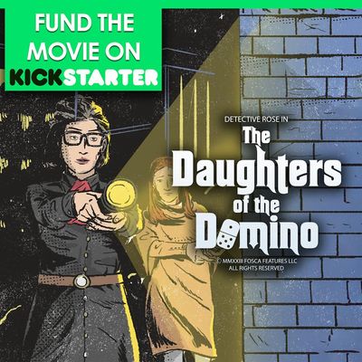 SUPPORT US ON KICKSTARTER! | DAUGHTERS OF THE DOMINO