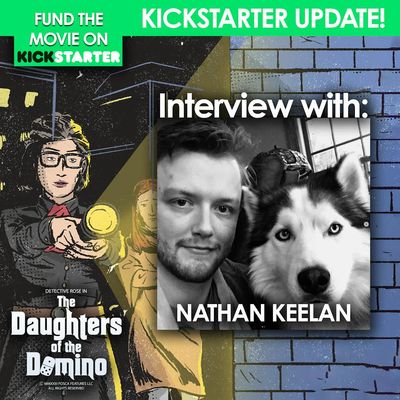 BONUS - Interview with Nathan Keelan - Kickstarter Update #1 