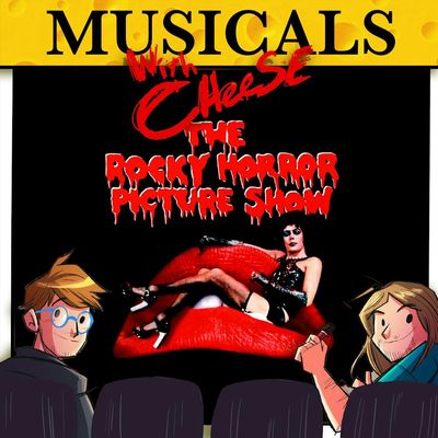 #268 - The Rocky Horror Show