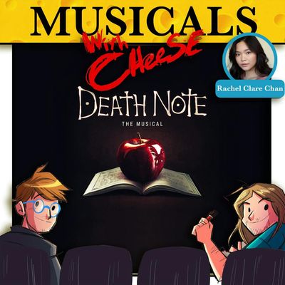 #285 - Death Note the Musical (feat. Rachel Clare Chan) 