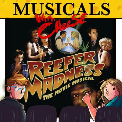 #294 - Reefer Madness the Musical