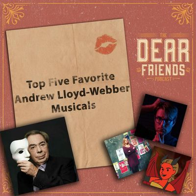 BONUS: Top Five Andrew Lloyd-Webber Musicals