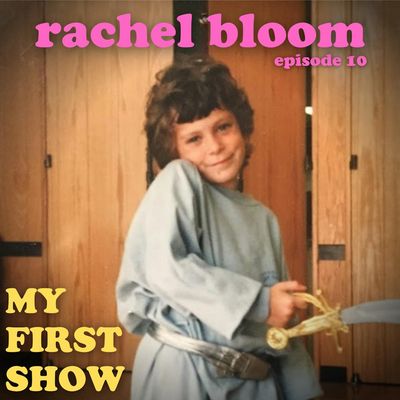 S1/Ep10: Rachel Bloom