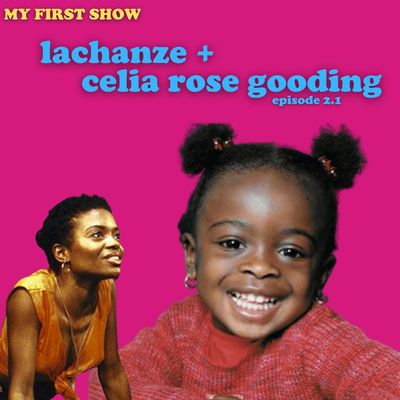 S2/Ep1: LaChanze & Celia Rose Gooding