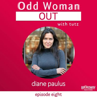 episode 7 | diane paulus 