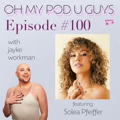 #100 The Girls Care with Solea Pfeiffer
