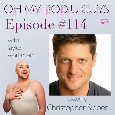 #114 It's Gonna Be Great with Christopher Sieber