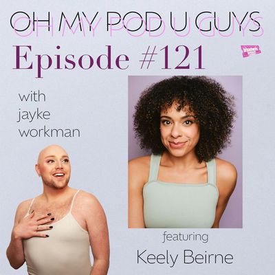 #121 Those Pipes, These Legs with Keely Beirne