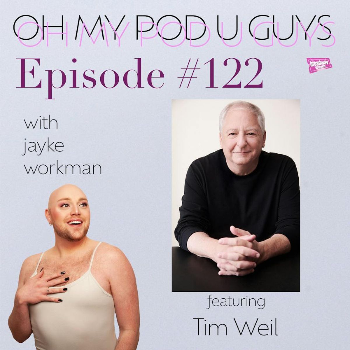 #122 Making Rent with Tim Weil | Broadway Podcast Network
