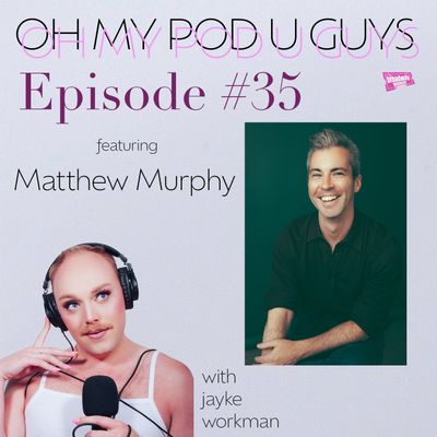 #35 Getting Murphy Made with Matthew Murphy