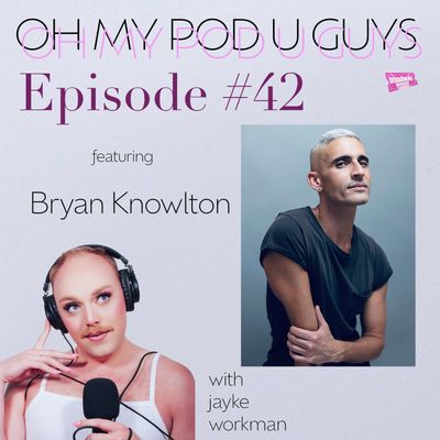 #42 Bryan Knowlton Is a Singular Sensation