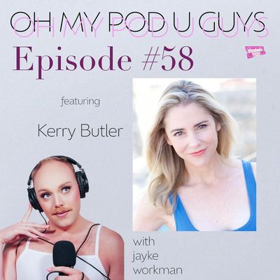 #58 Oh My Pod, We're Breaking Broadway! with Kerry Butler