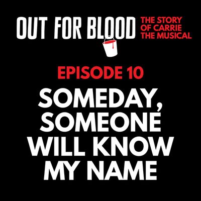 Chapter 10: Someday, someone will know my name