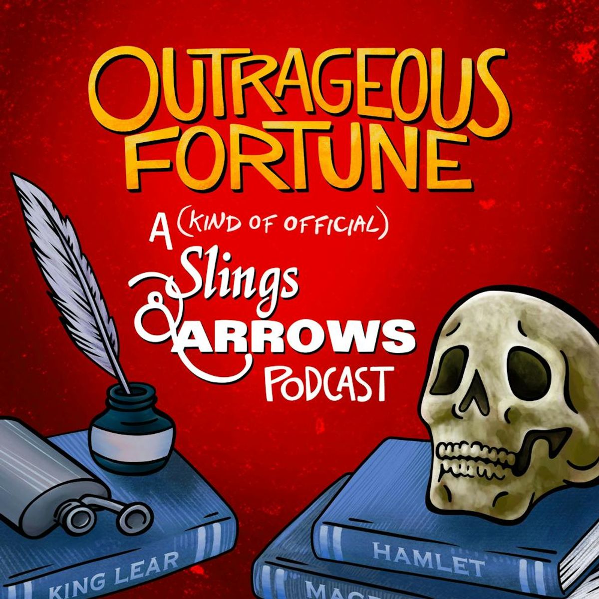 Broadway Podcast Network Outrageous Fortune A (Kind of Official